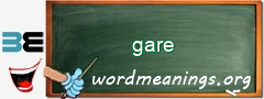 WordMeaning blackboard for gare